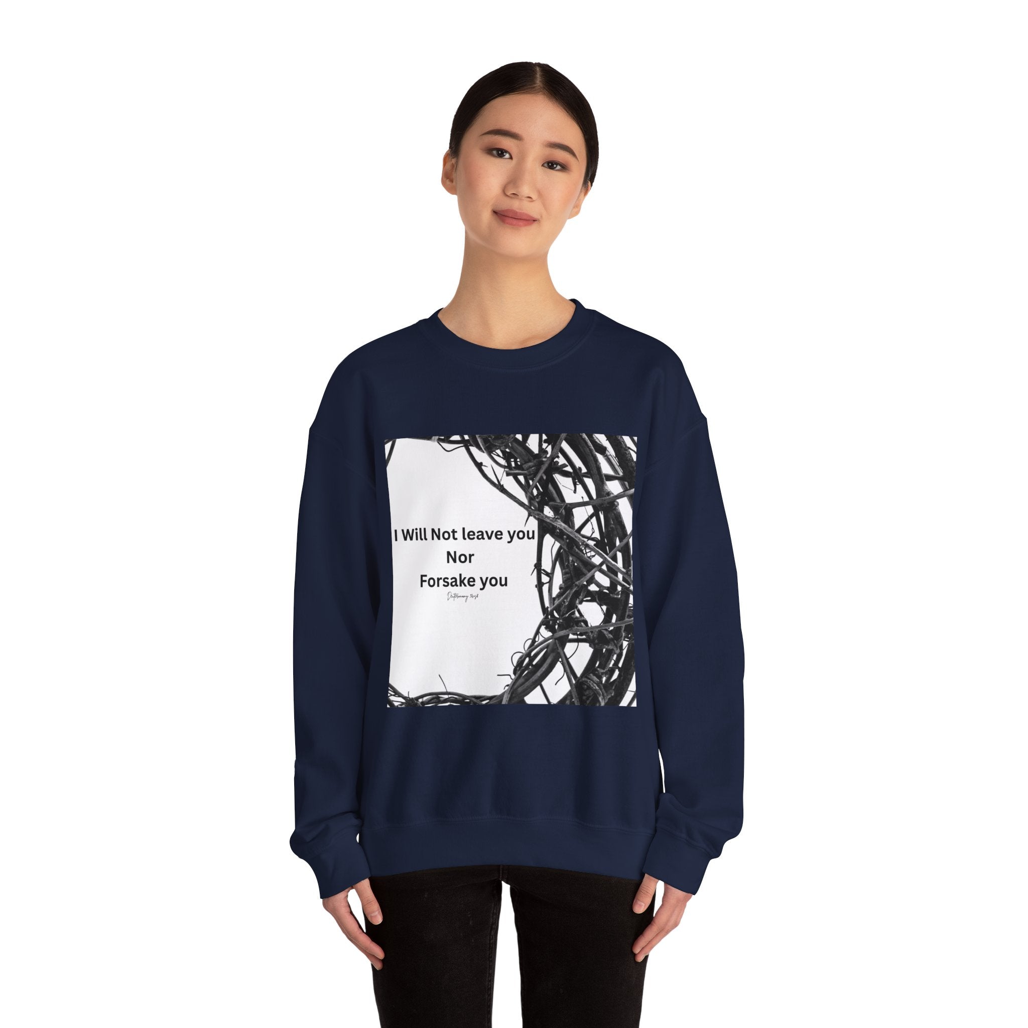 Crewneck Sweatshirt — "I Will Not Leave You Nor Forsake You" Crown of Thorns Christian Faith Sweatshirt