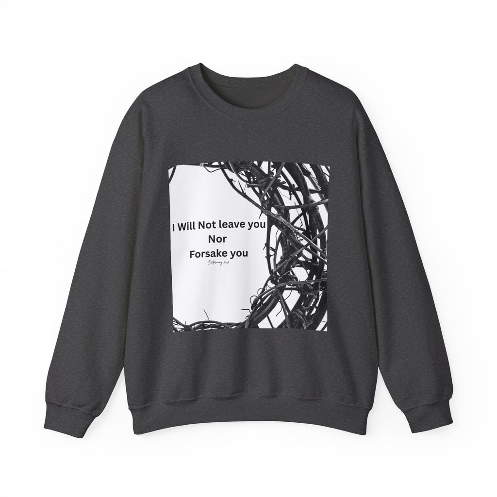 Crewneck Sweatshirt — "I Will Not Leave You Nor Forsake You" Crown of Thorns Christian Faith Sweatshirt