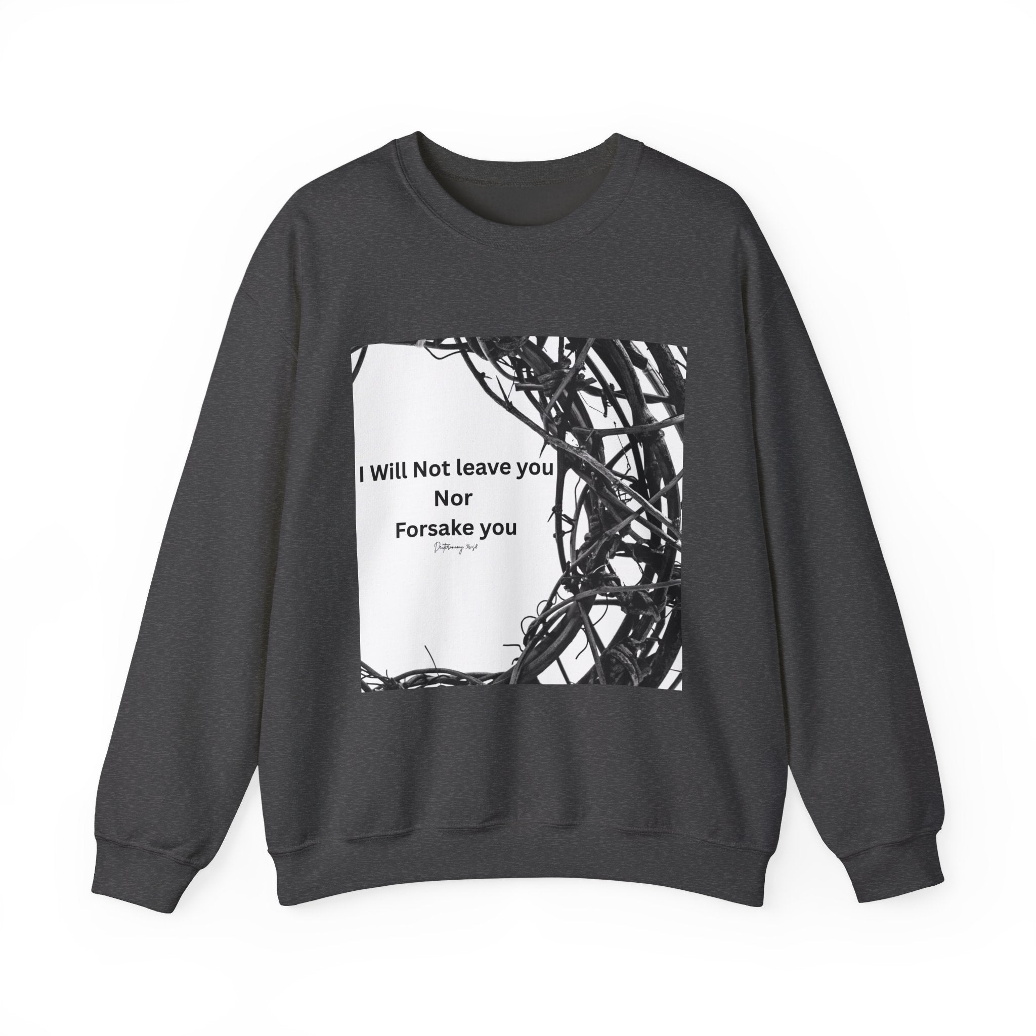 Crewneck Sweatshirt — "I Will Not Leave You Nor Forsake You" Crown of Thorns Christian Faith Sweatshirt