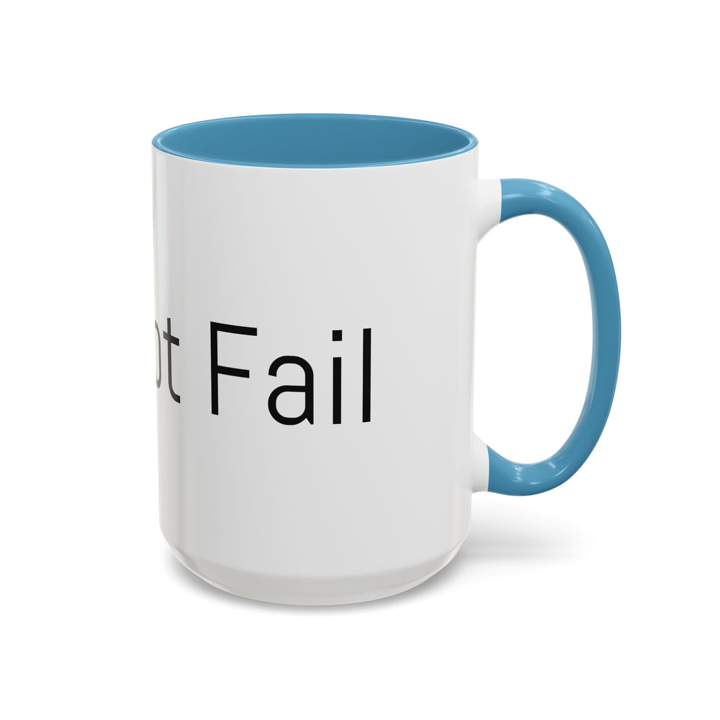 Coffee Mug — Minimalist Black Accent 'I did not Fail' Motivational Mug